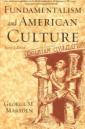 Fundamentalism And American Culture